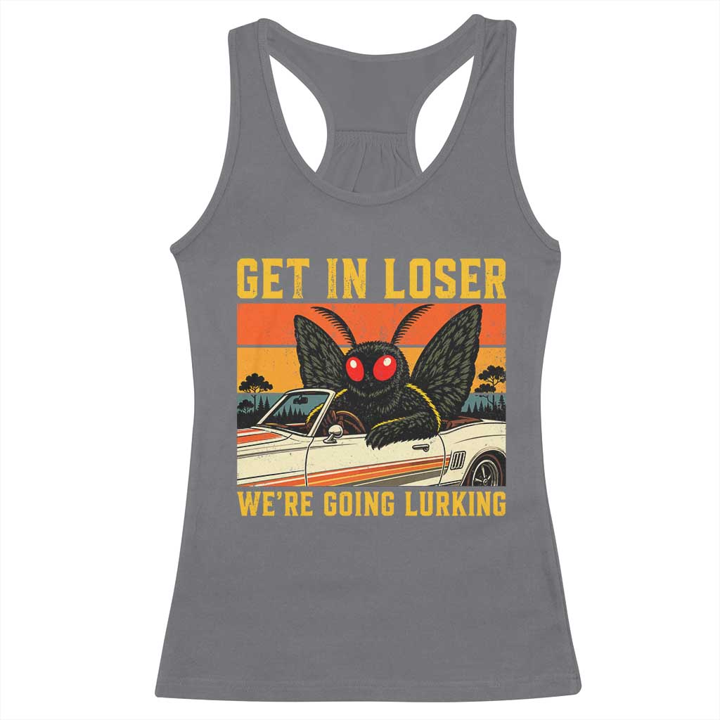 Get In Loser We Are Going Lurking Funny Mothman Racerback Tank Top Cryptozoology Cryptid Lover TS11 Charcoal Print Your Wear