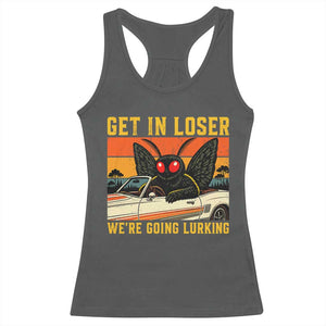 Get In Loser We Are Going Lurking Funny Mothman Racerback Tank Top Cryptozoology Cryptid Lover TS11 Dark Heather Print Your Wear
