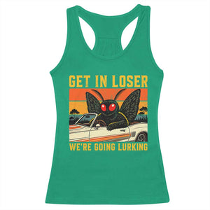 Get In Loser We Are Going Lurking Funny Mothman Racerback Tank Top Cryptozoology Cryptid Lover TS11 Irish Green Print Your Wear