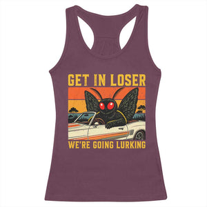 Get In Loser We Are Going Lurking Funny Mothman Racerback Tank Top Cryptozoology Cryptid Lover TS11 Maroon Print Your Wear