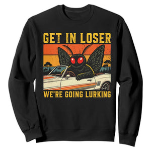 Get In Loser We Are Going Lurking Funny Mothman Sweatshirt Cryptozoology Cryptid Lover TS11 Black Print Your Wear