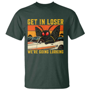 Get In Loser We Are Going Lurking Funny Mothman T Shirt Cryptozoology Cryptid Lover TS11 Dark Forest Green Print Your Wear