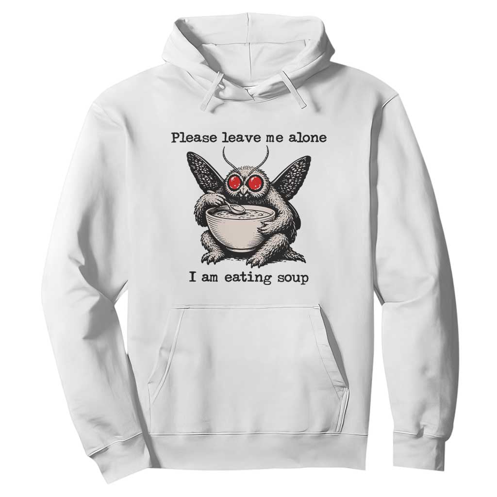 Please Leave Me Alone I Am Eating Soup Funny Mothman Hoodie TS11 White Print Your Wear