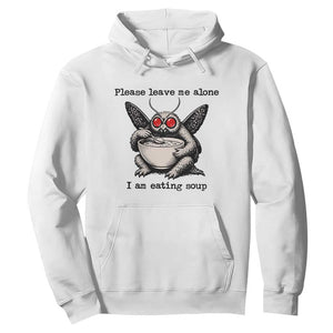 Please Leave Me Alone I Am Eating Soup Funny Mothman Hoodie TS11 White Print Your Wear