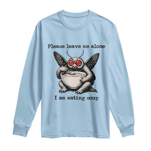 Please Leave Me Alone I Am Eating Soup Funny Mothman Long Sleeve Shirt TS11 Light Blue Print Your Wear
