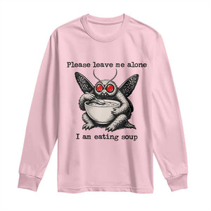 Please Leave Me Alone I Am Eating Soup Funny Mothman Long Sleeve Shirt TS11 Light Pink Print Your Wear