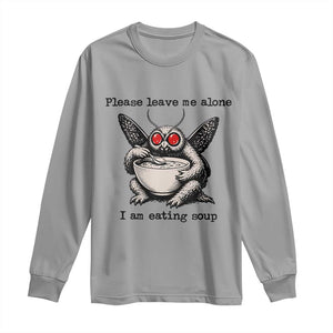 Please Leave Me Alone I Am Eating Soup Funny Mothman Long Sleeve Shirt TS11 Sport Gray Print Your Wear