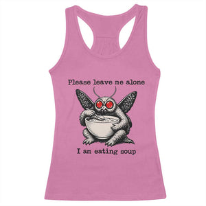 Please Leave Me Alone I Am Eating Soup Funny Mothman Racerback Tank Top TS11 Azalea Print Your Wear