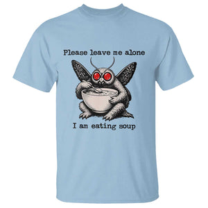 Please Leave Me Alone I Am Eating Soup Funny Mothman T Shirt TS11 Light Blue Print Your Wear
