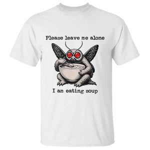 Please Leave Me Alone I Am Eating Soup Funny Mothman T Shirt TS11 White Print Your Wear