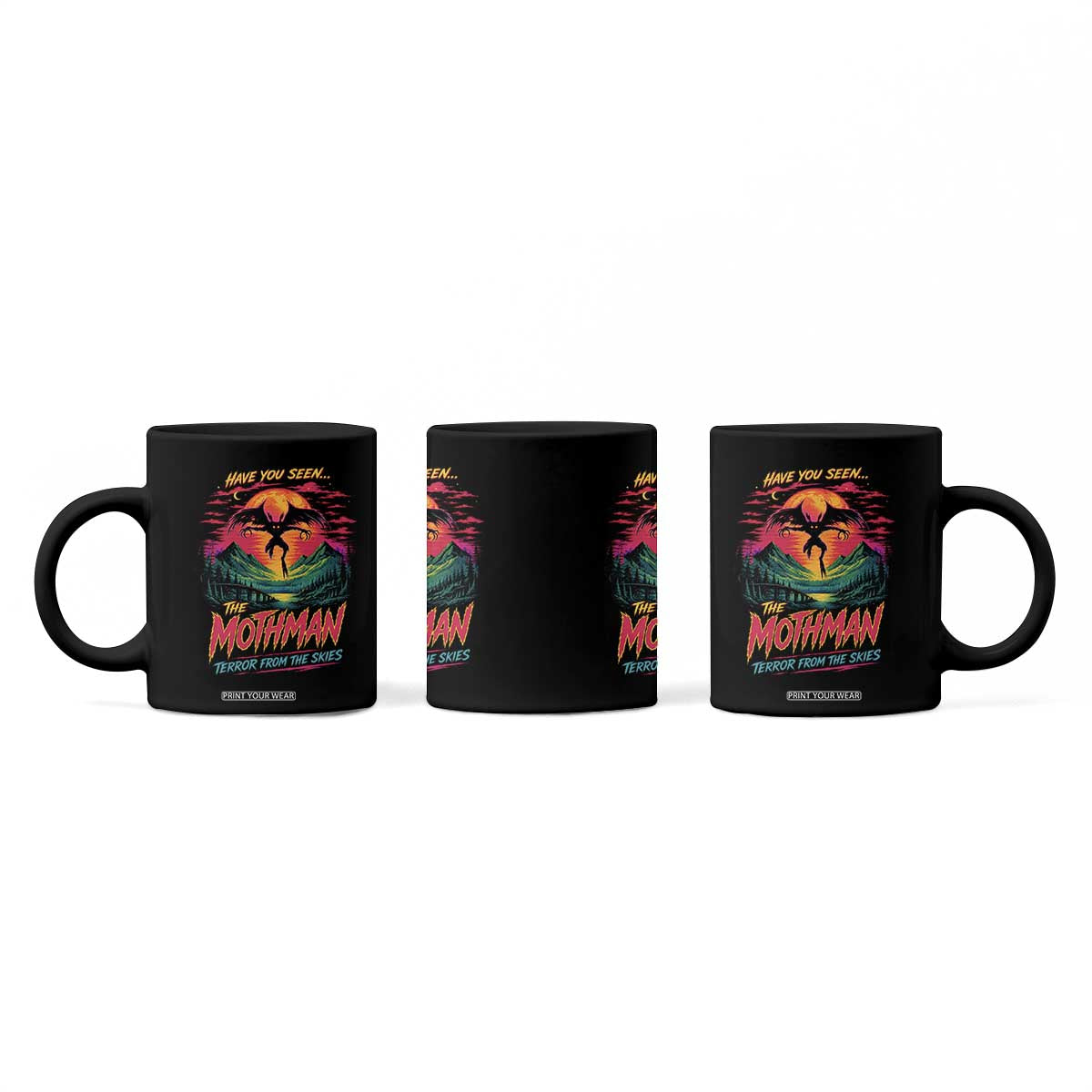 Funny Mothman Coffee Mug Have You Seen The Mothman Terror From The Skies Cryptid Legends TS11 Print Your Wear