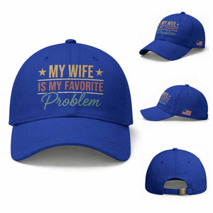 My Wife Is My Favorite Problem Baseball Cap Funny Husband Wife Relationship Retro TS11 Baseball Cap Universal Fit Royal Blue Print Your Wear
