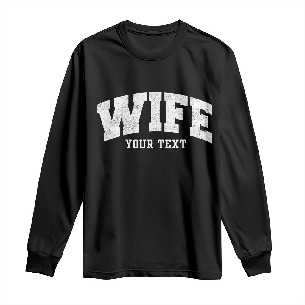 Personalized Wife Long Sleeve Shirt Custom Text Name Wifey Marriage Anniversary Couple Gift TS11 Black Print Your Wear