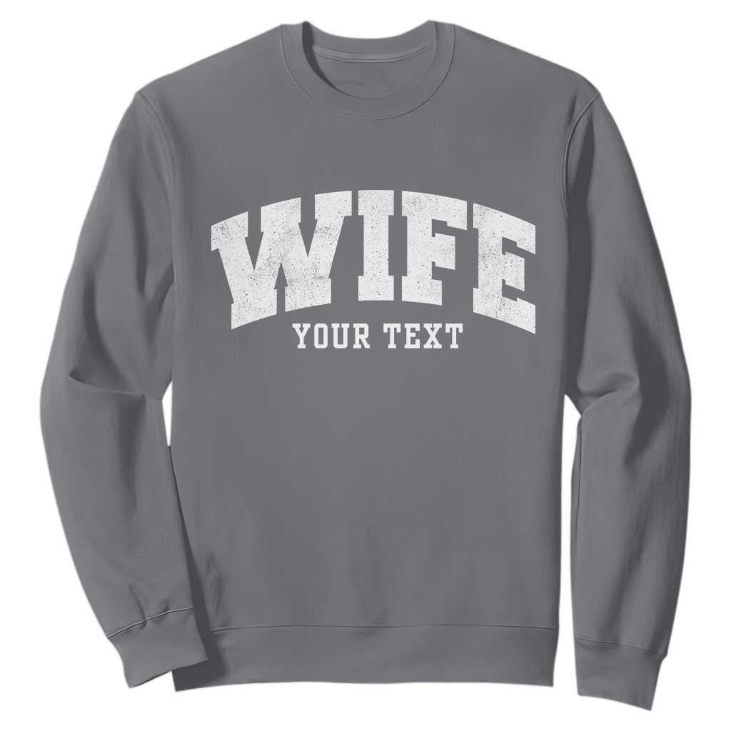 Personalized Wife Sweatshirt Custom Text Name Wifey Marriage Anniversary Couple Gift TS11 Charcoal Print Your Wear