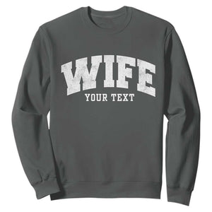 Personalized Wife Sweatshirt Custom Text Name Wifey Marriage Anniversary Couple Gift TS11 Dark Heather Print Your Wear