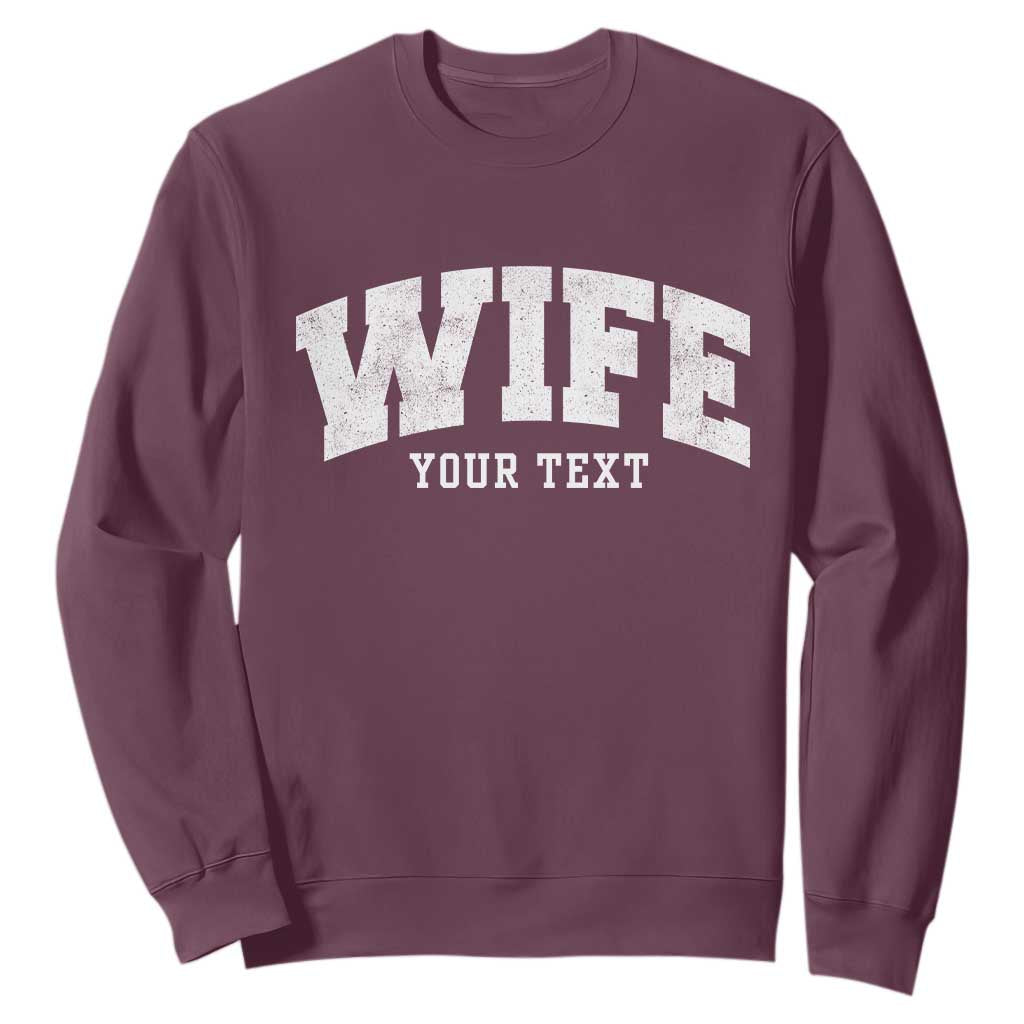 Personalized Wife Sweatshirt Custom Text Name Wifey Marriage Anniversary Couple Gift TS11 Maroon Print Your Wear