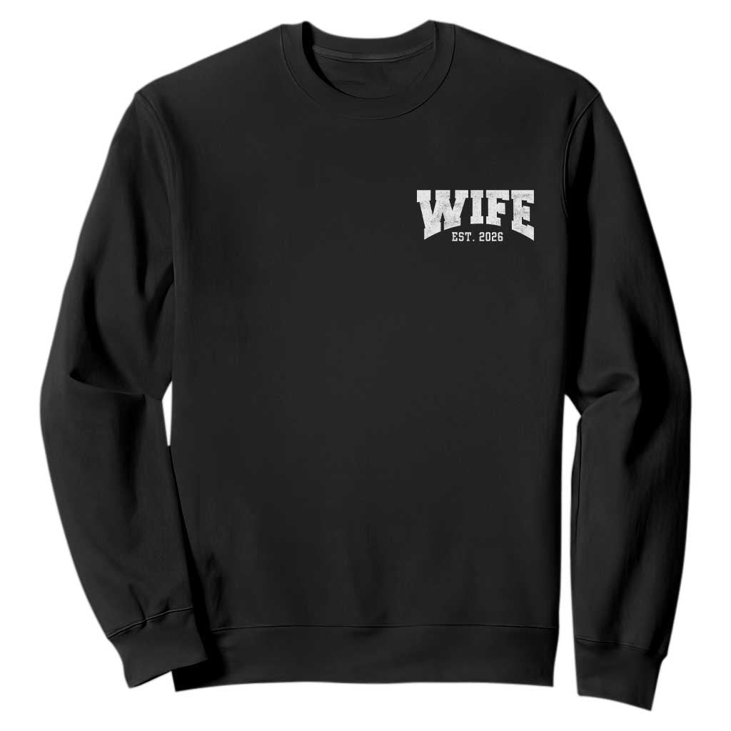 Wife Est 2026 Sweatshirt Just Married Couple Matching Wedding Honeymoon TS11 Black Print Your Wear