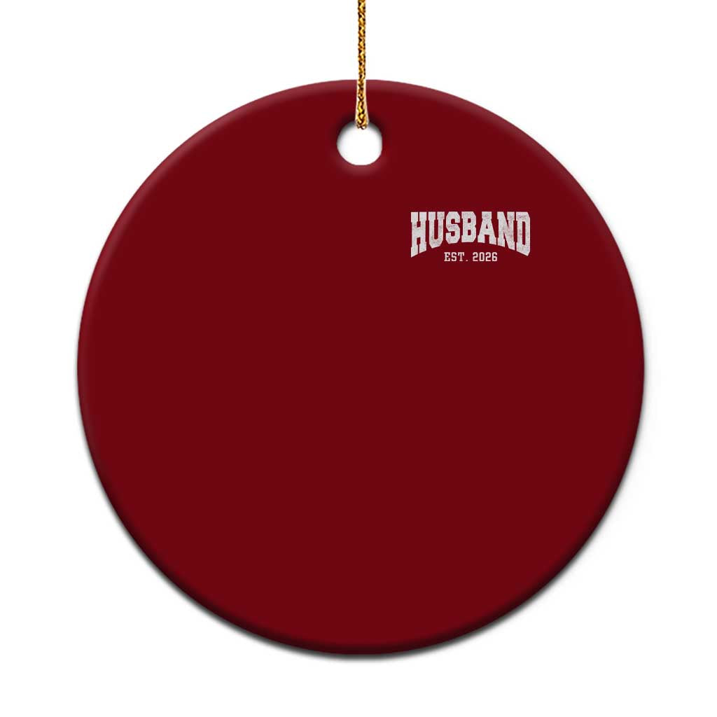 Husband Est 2026 Ceramic Ornament Just Married Couple Matching Wedding Honeymoon TS11 1pc Red Print Your Wear