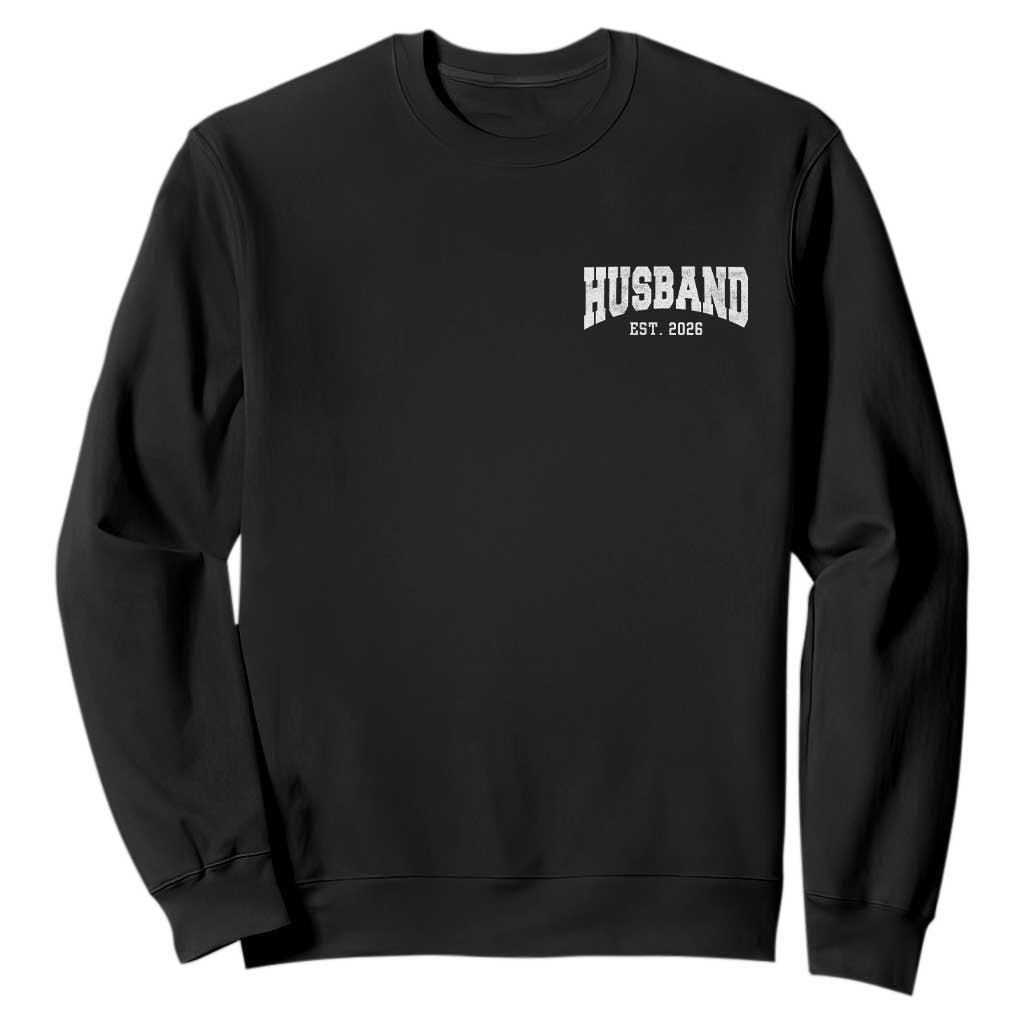 Husband Est 2026 Sweatshirt Just Married Couple Matching Wedding Honeymoon TS11 Black Print Your Wear