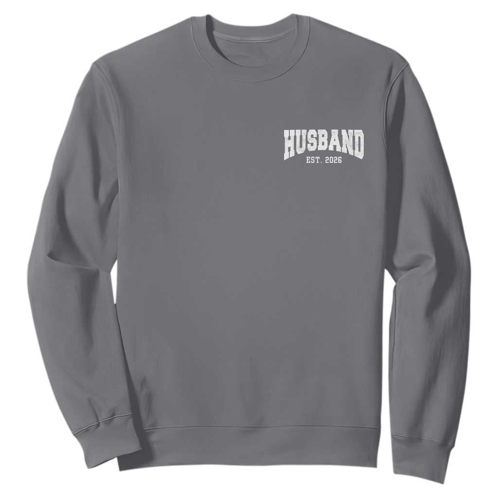 Husband Est 2026 Sweatshirt Just Married Couple Matching Wedding Honeymoon TS11 Charcoal Print Your Wear