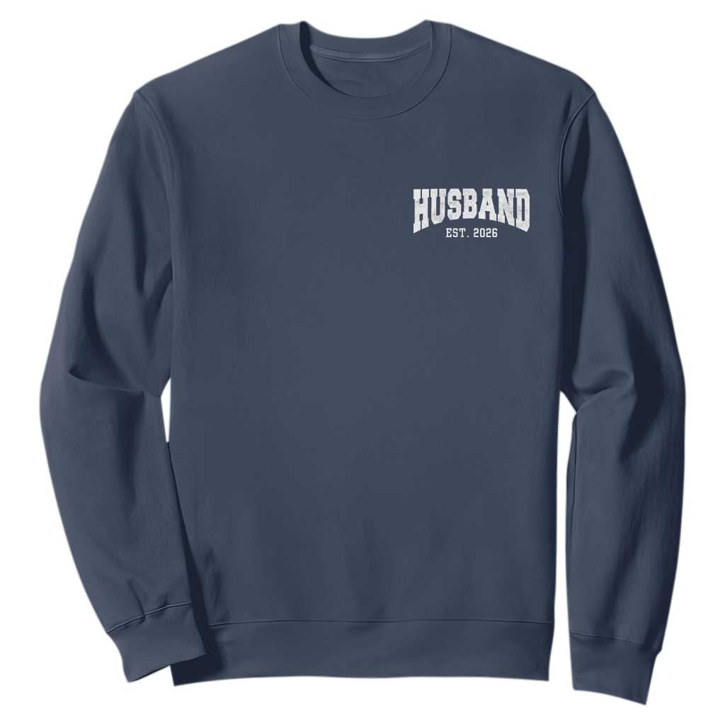 Husband Est 2026 Sweatshirt Just Married Couple Matching Wedding Honeymoon TS11 Navy Print Your Wear