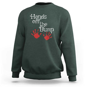 Pregnancy Announcement Sweatshirt Hands Off The Bump Halloween Pregnant Red Baby Handprint TS11 Dark Forest Green Print Your Wear