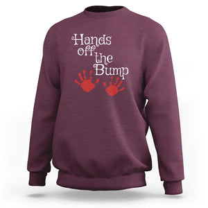 Pregnancy Announcement Sweatshirt Hands Off The Bump Halloween Pregnant Red Baby Handprint TS11 Maroon Print Your Wear