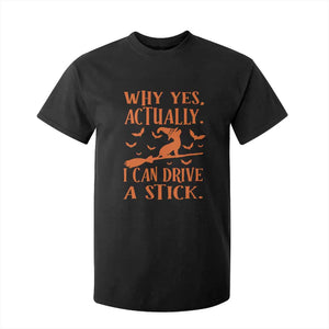 Halloween Dog T Shirt For Kid Why Yes Actually I Can Drive A Stick Witch TS11 Black Print Your Wear