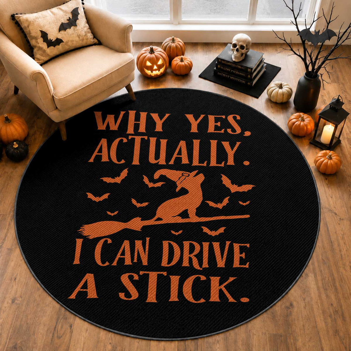 Halloween Dog Round Rug Why Yes Actually I Can Drive A Stick Witch