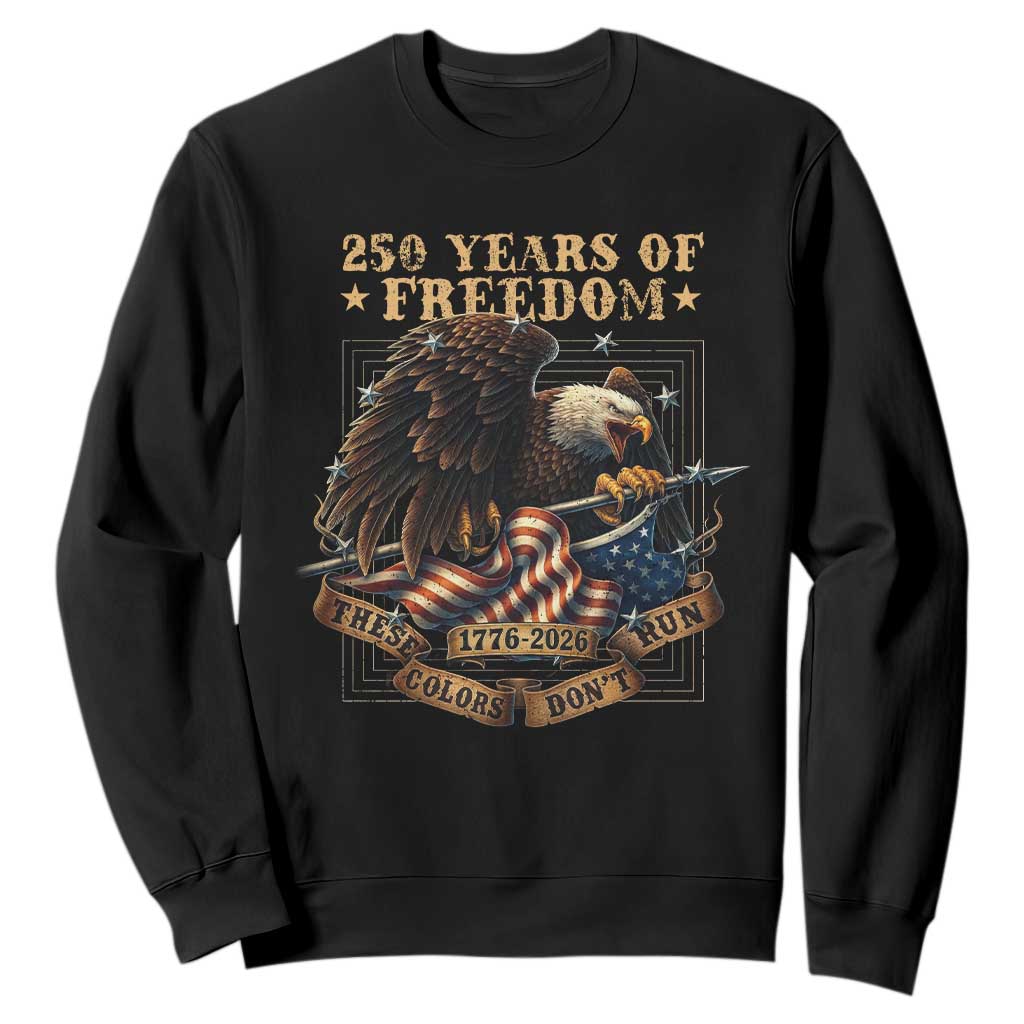 250th American Anniversary Sweatshirt - 250 Years Of Freedom Independence American Flag Pullover TS11 Black Print Your Wear
