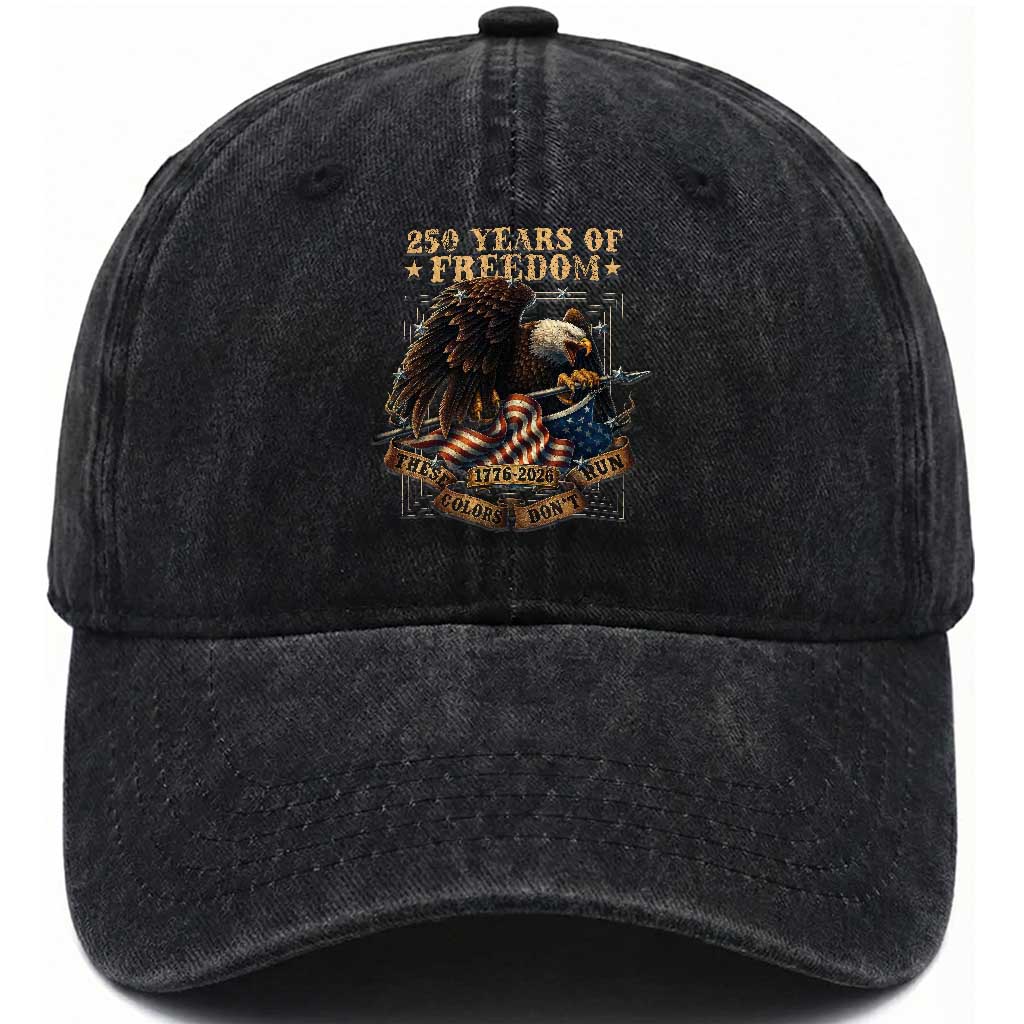 250th American Anniversary Washed Cotton Baseball Cap 250 Years Of Freedom Independence American Flag TS11 Washed Cap Universal Fit Black Print Your Wear