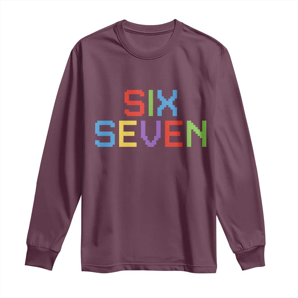 Six Seven Meme Pixel 67 Gen Alpha Meme Long Sleeve Shirt TS11 Maroon Print Your Wear