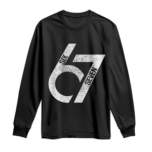 Funny Six Seven 67 Meme Gen Alpha Slang Long Sleeve Shirt TS11 Black Print Your Wear