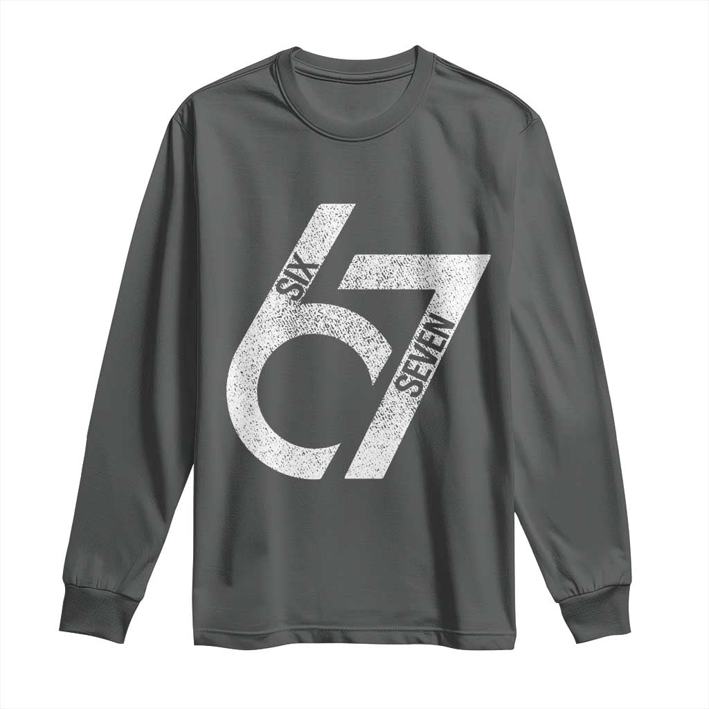 Funny Six Seven 67 Meme Gen Alpha Slang Long Sleeve Shirt TS11 Dark Heather Print Your Wear