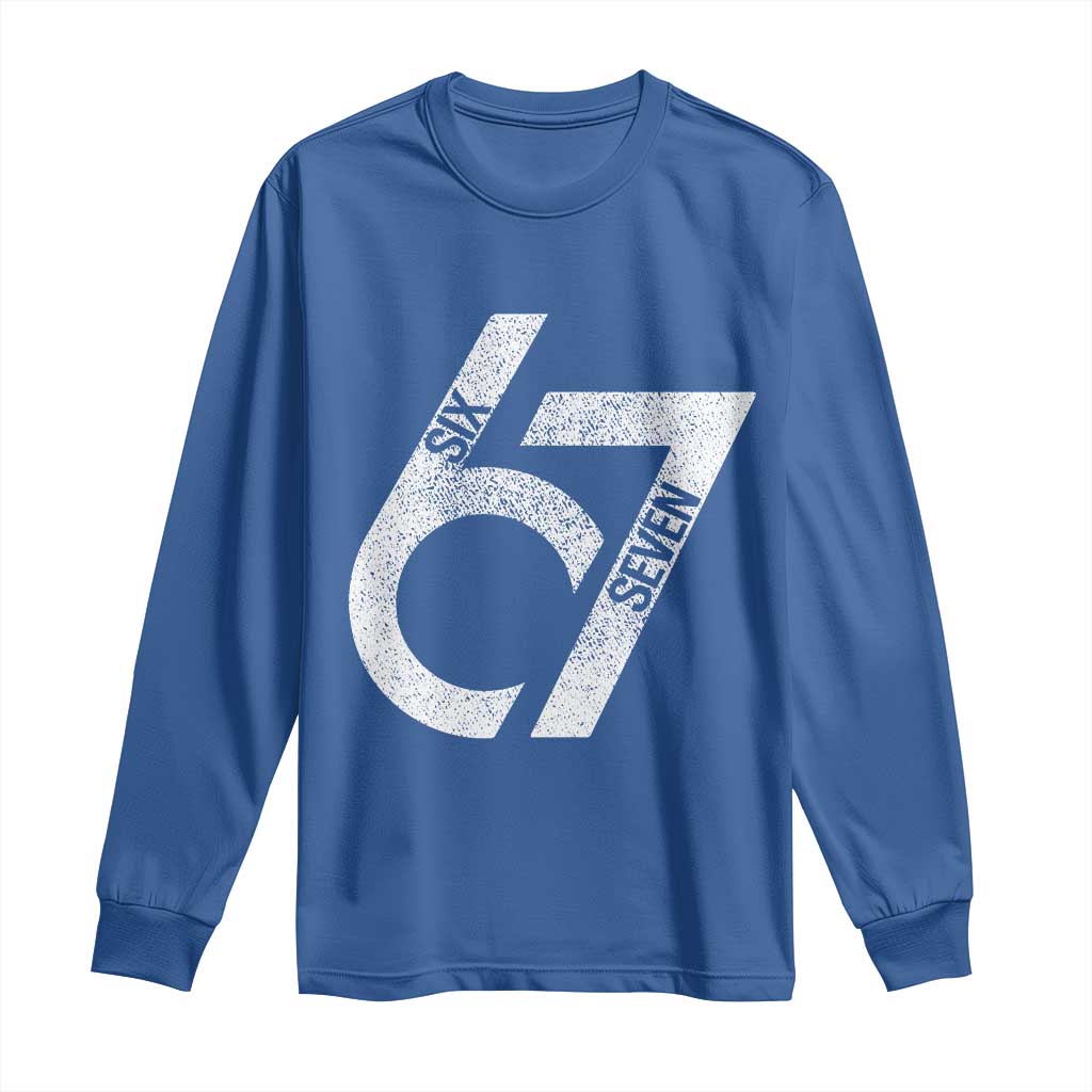 Funny Six Seven 67 Meme Gen Alpha Slang Long Sleeve Shirt TS11 Royal Blue Print Your Wear