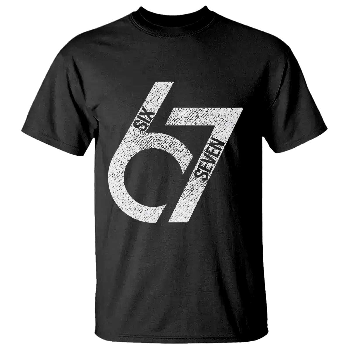 Funny Six Seven 67 Meme Gen Alpha Slang T Shirt TS11 Black Print Your Wear