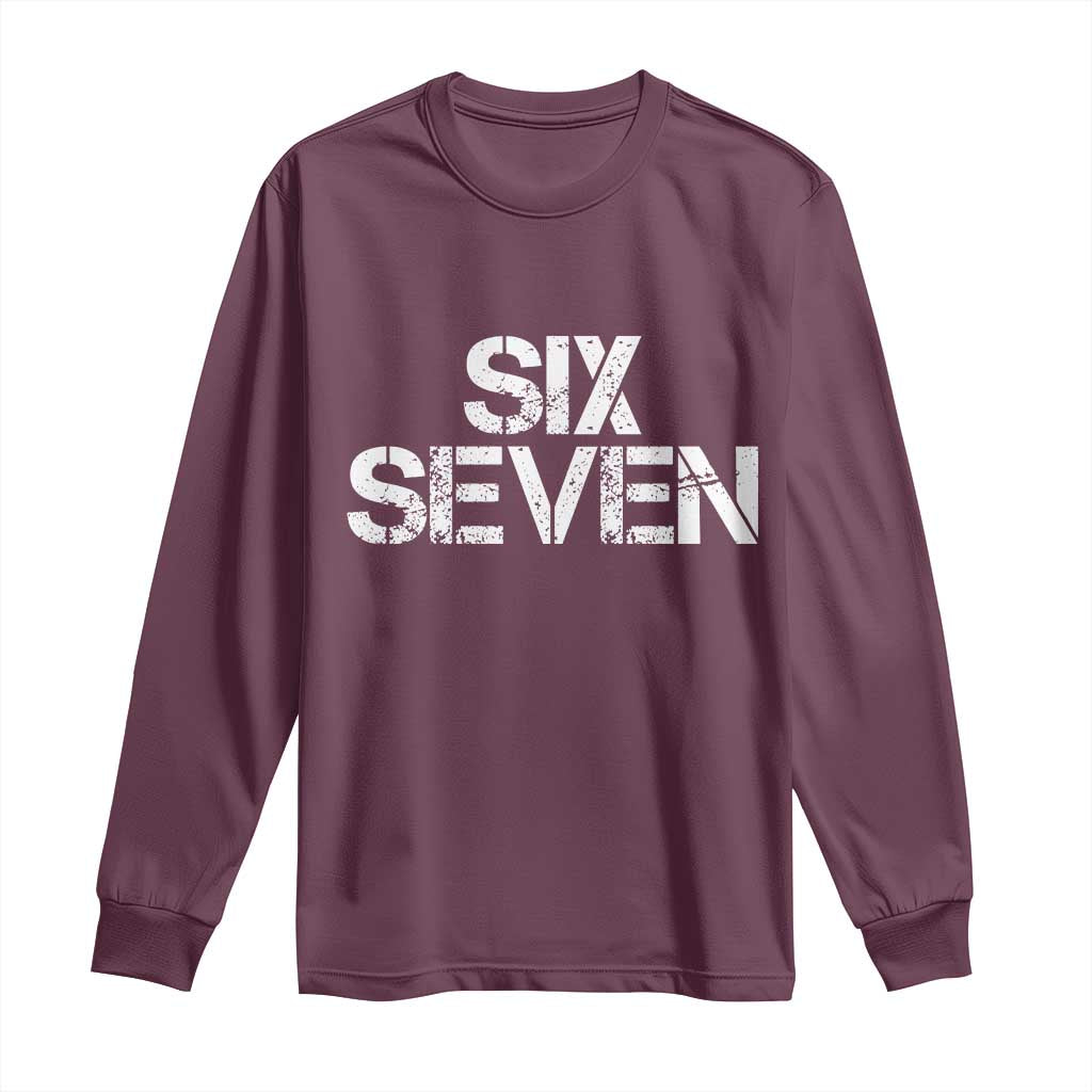 Six Seven Meme Vintage 67 Gen Alpha Meme Long Sleeve Shirt TS11 Maroon Print Your Wear