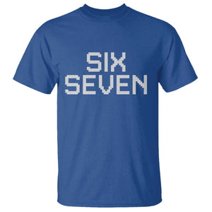 Six Seven Meme Pixel 67 Gen Alpha Internet Joke T Shirt TS11 Royal Blue Print Your Wear