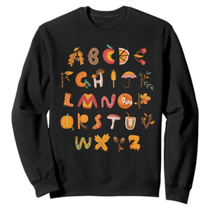 Funny Kindergarten Teacher Sweatshirt Thanksgiving Alphabet Learning Autumn Season TS11 Black Print Your Wear