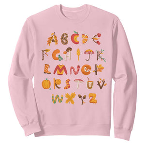 Funny Kindergarten Teacher Sweatshirt Thanksgiving Alphabet Learning Autumn Season TS11 Light Pink Print Your Wear