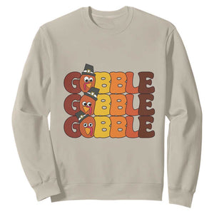 Funny Thanksgiving Tukey Gobble Sweatshirt TS11 Sand Print Your Wear