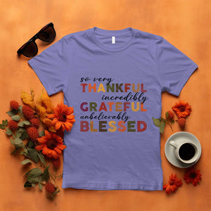 Thanksgiving T Shirt So Very Thankful Incredibly Grateful Unbelievably Blessed TS11 Violet Print Your Wear