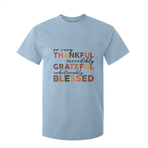 Thanksgiving T Shirt For Kid So Very Thankful Incredibly Grateful Unbelievably Blessed TS11 Light Blue Print Your Wear