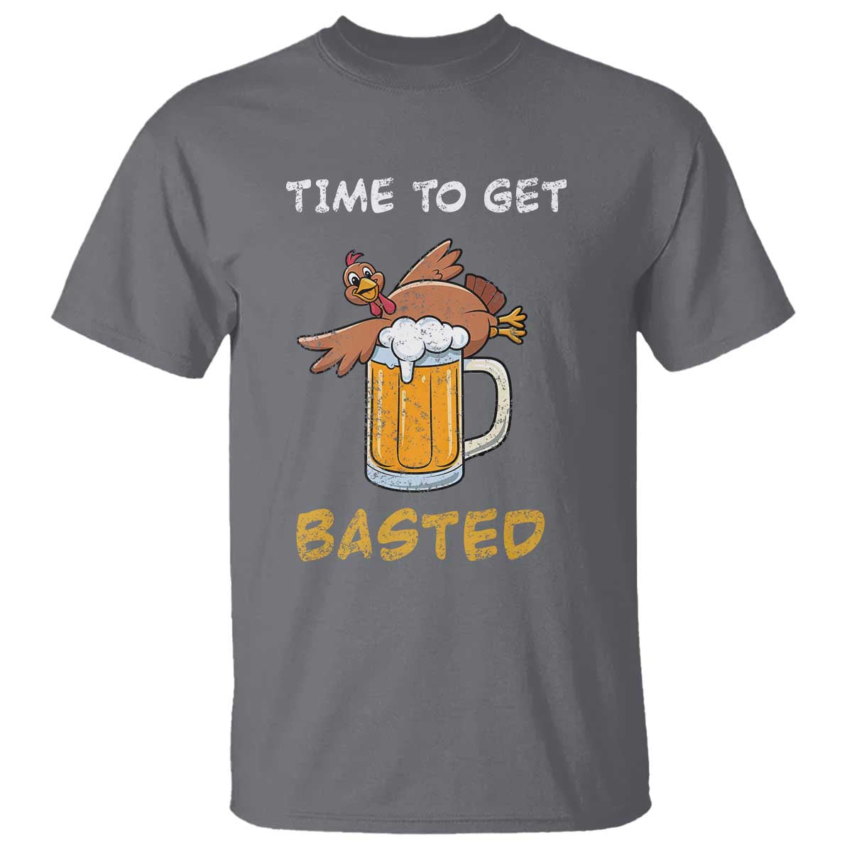 Funny Thanksgiving Beer T Shirt Time To Get Basted Vintage Turkey TS11 Charcoal Print Your Wear