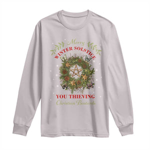 Merry Winter Solstice You Thieving Christian Bastards Long Sleeve Shirt Yule Pentagram TS11 Ice Gray Print Your Wear