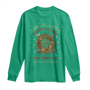 Merry Winter Solstice You Thieving Christian Bastards Long Sleeve Shirt Yule Pentagram TS11 Irish Green Print Your Wear