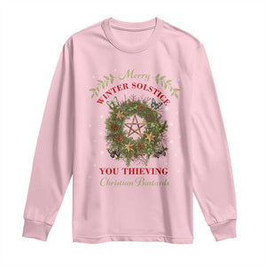 Merry Winter Solstice You Thieving Christian Bastards Long Sleeve Shirt Yule Pentagram TS11 Light Pink Print Your Wear