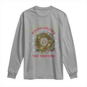 Merry Winter Solstice You Thieving Christian Bastards Long Sleeve Shirt Yule Pentagram TS11 Sport Gray Print Your Wear