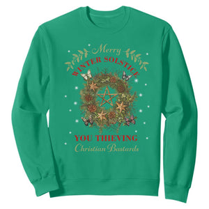 Merry Winter Solstice You Thieving Christian Bastards Sweatshirt Yule Pentagram TS11 Irish Green Print Your Wear