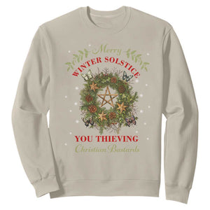 Merry Winter Solstice You Thieving Christian Bastards Sweatshirt Yule Pentagram TS11 Sand Print Your Wear